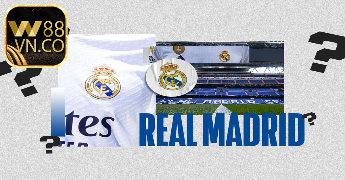 Real Madrid - Những điều có thể bạn chưa biết về CLB bóng đá nổi tiếng này