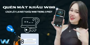 Khái niệm cơ bản về việc quên mật khẩu W88